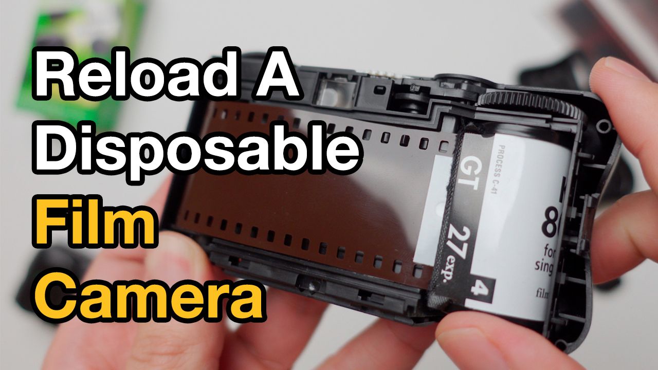 How To Reload A Disposable Film Camera