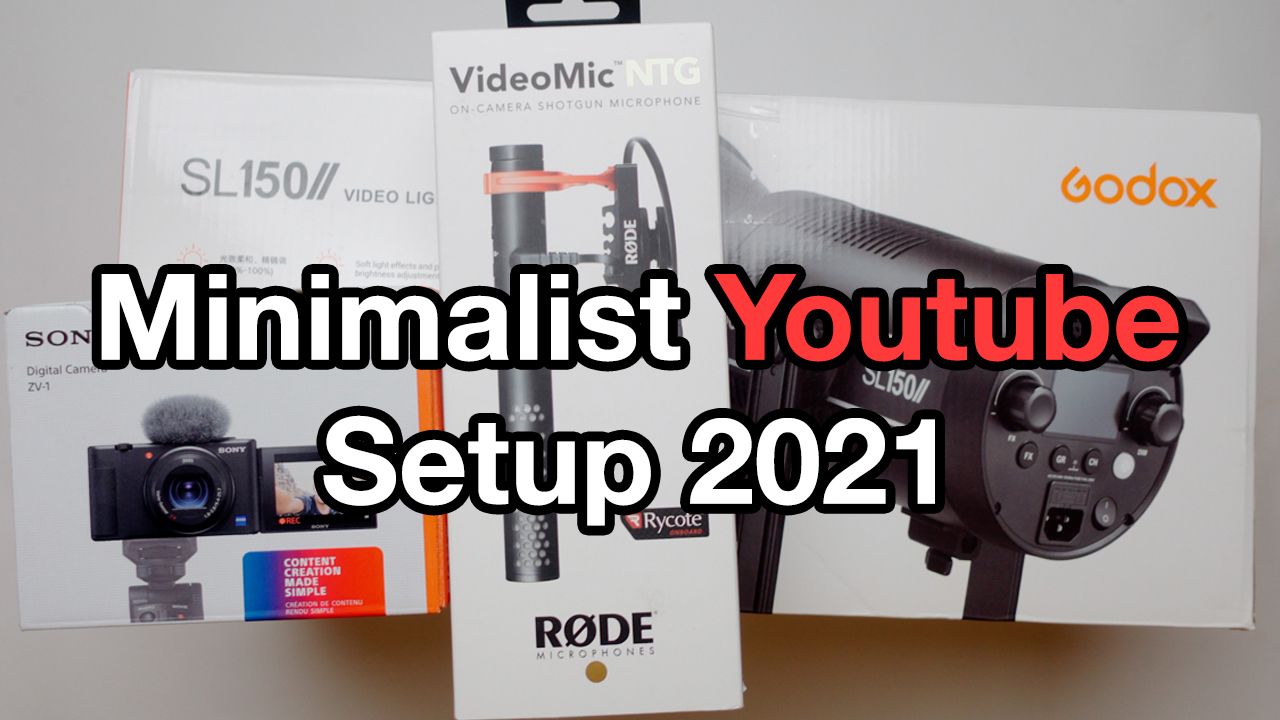 My Minimalist YouTube Setup In 2021