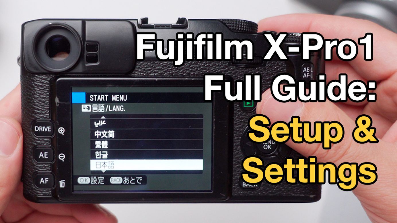 Fujifilm X-Pro1 Setup & Settings